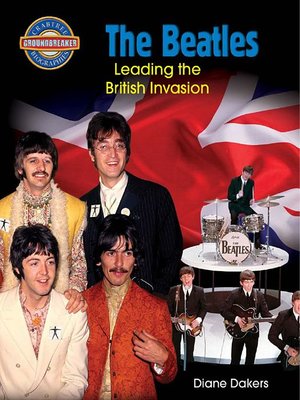 cover image of The Beatles: Leading the British Invasion